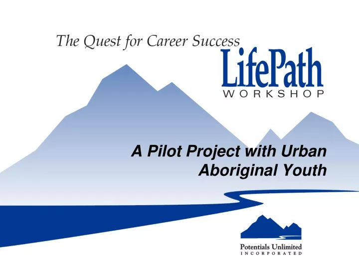 a pilot project with urban aboriginal youth