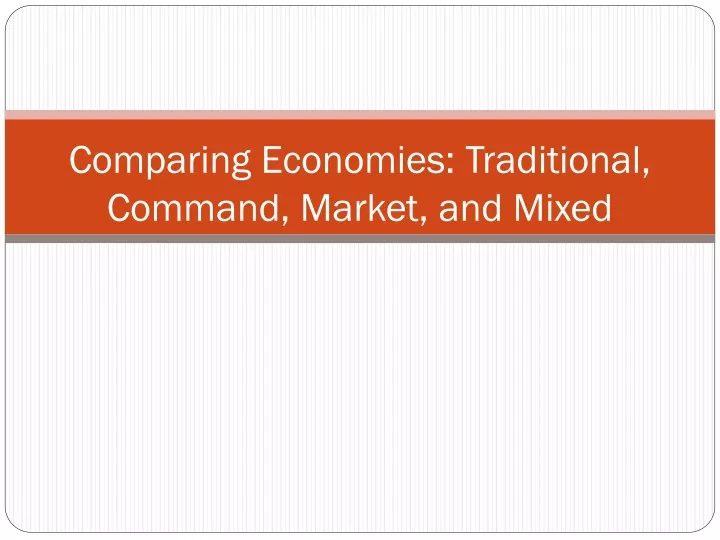 comparing economies traditional command market and mixed