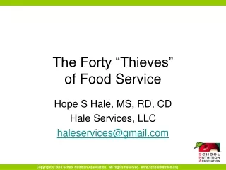 The Forty “Thieves”  of Food Service