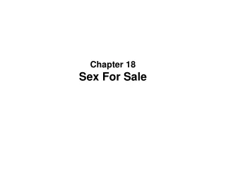 Chapter 18 Sex For Sale