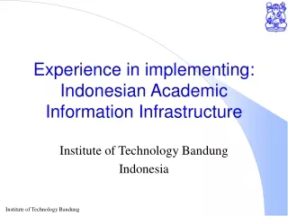 Experience in implementing: Indonesian Academic Information Infrastructure