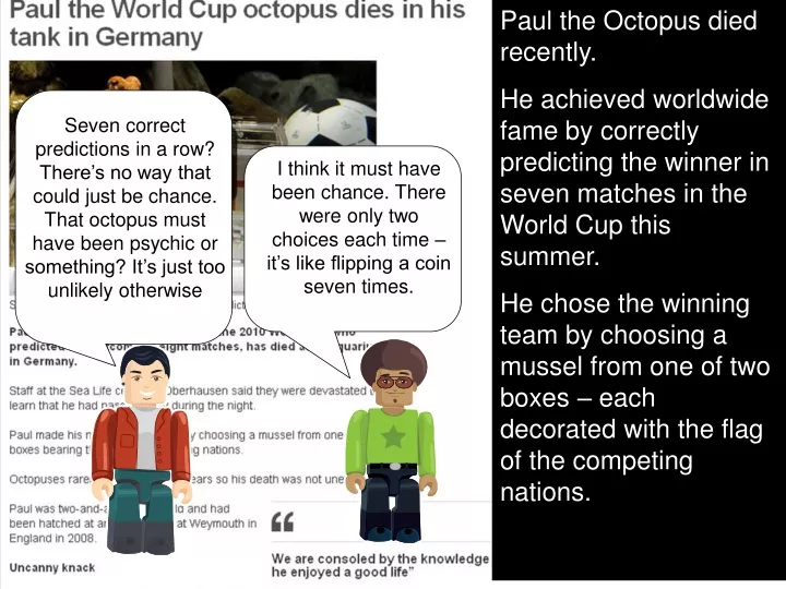 paul the octopus died recently he achieved