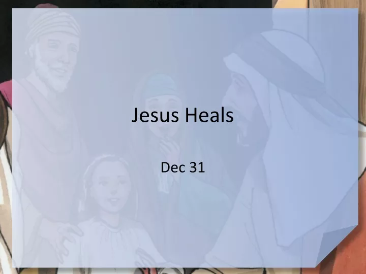 jesus heals