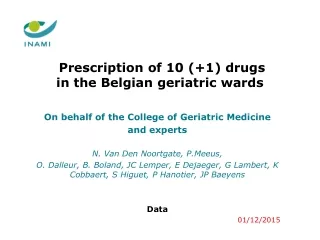 Prescription of 10 (+1) drugs in the Belgian geriatric wards