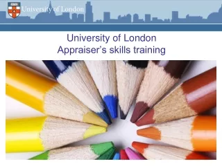 University of London  Appraiser’s skills training
