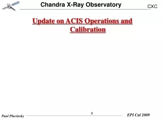 Update on ACIS Operations and Calibration