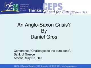 An Anglo-Saxon Crisis? By Daniel Gros