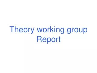 Theory working group Report