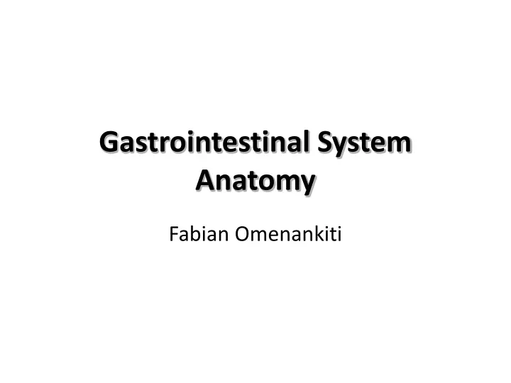 gastrointestinal system anatomy