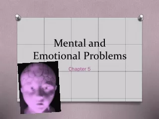 Mental and Emotional Problems