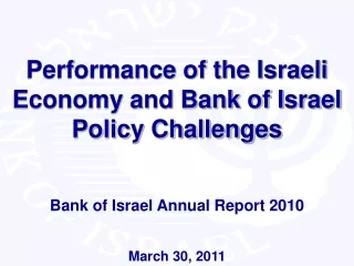 Performance of the Israeli Economy and Bank of Israel Policy Challenges