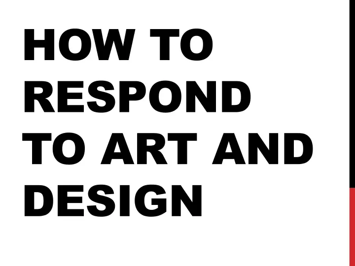 how to respond to art and design
