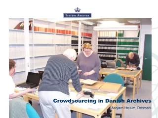 Crowdsourcing in Danish Archives