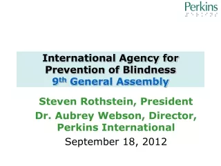 International Agency for Prevention of Blindness 9 th  General Assembly