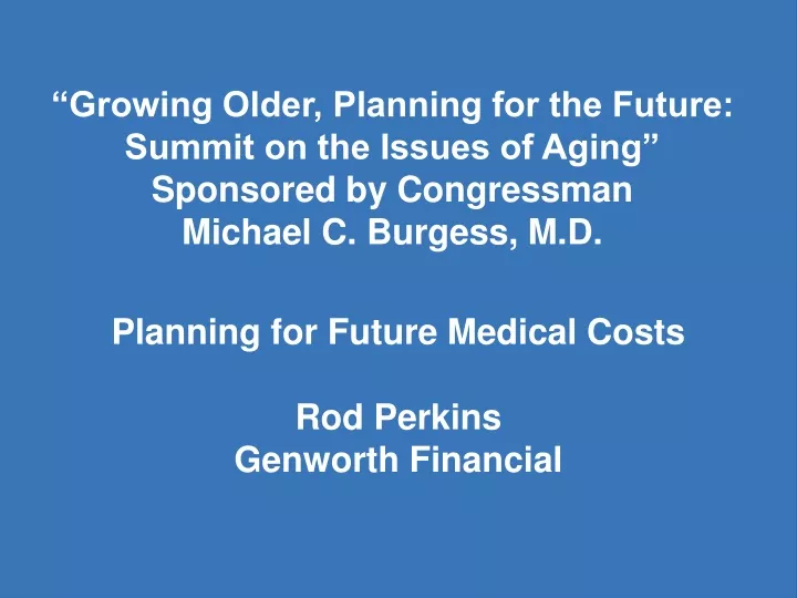 growing older planning for the future summit