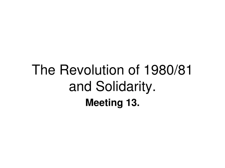 the revolution of 1980 81 and solidarity