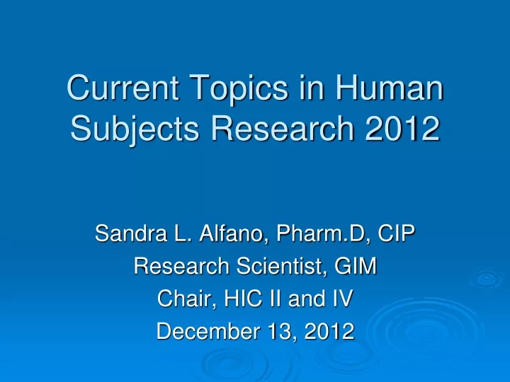 current topics in human subjects research 2012