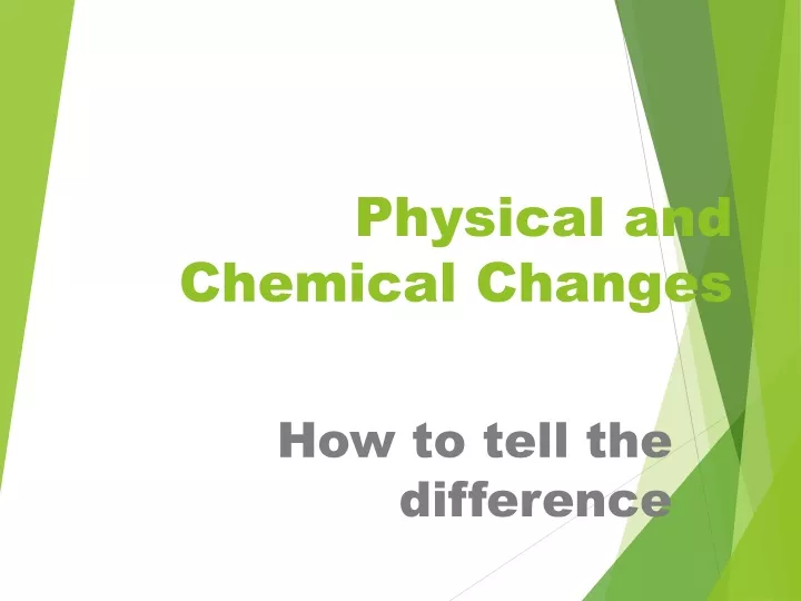 physical and chemical changes