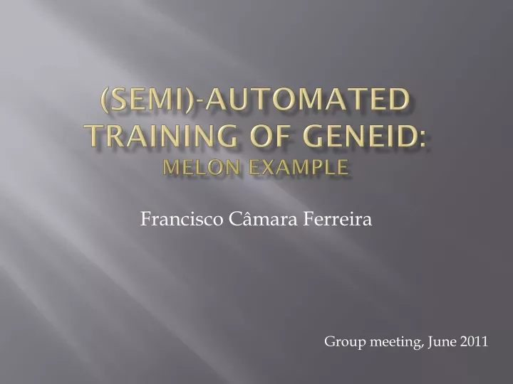 semi automated training of geneid melon example