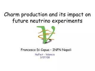 Charm production and its impact on future neutrino experiments
