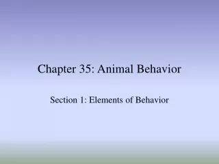 Chapter 35: Animal Behavior