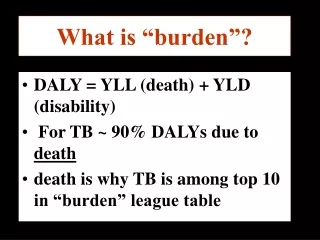 What is “burden”?