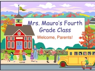 Mrs. Mauro’s Fourth Grade Class