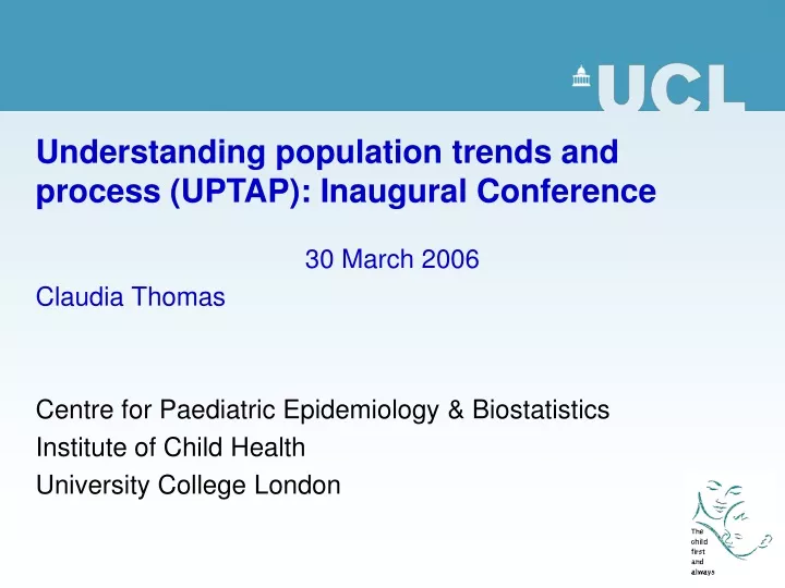 understanding population trends and process uptap inaugural conference