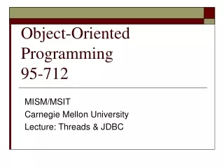 Object-Oriented Programming 95-712