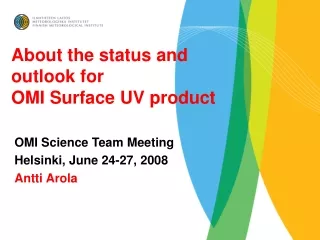 About the status and  outlook for OMI Surface UV product