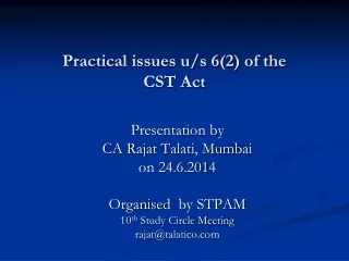 Practical issues u/s 6(2) of the  CST Act