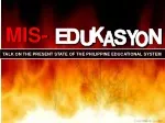 Insight into the Philippine Education System Budget Cuts and Reform Policies - slide 1