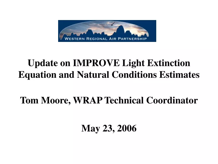 update on improve light extinction equation and natural conditions estimates