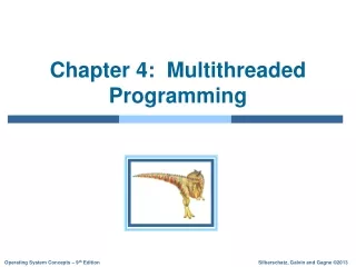 Chapter 4:  Multithreaded Programming