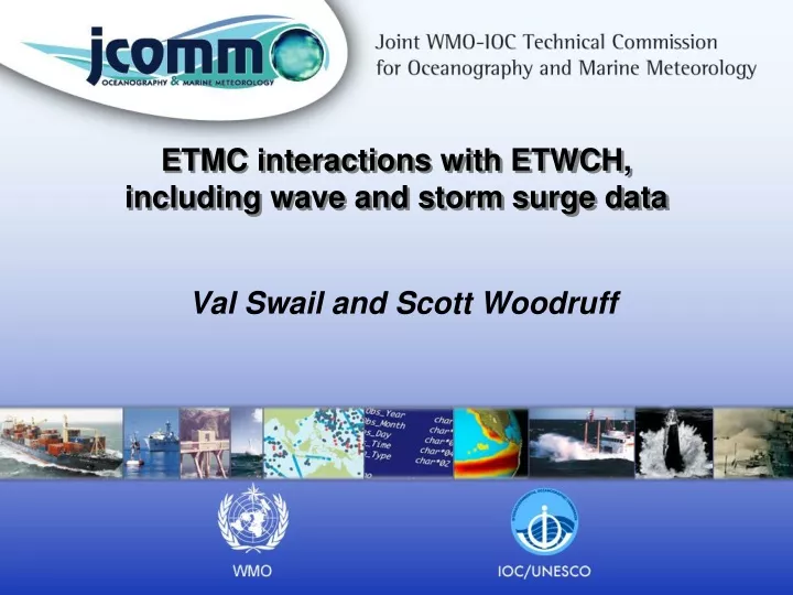 etmc interactions with etwch including wave and storm surge data