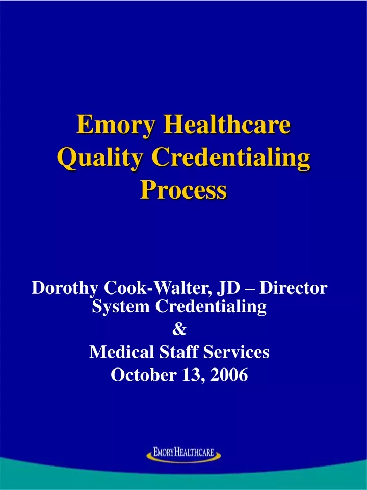 emory healthcare quality credentialing process