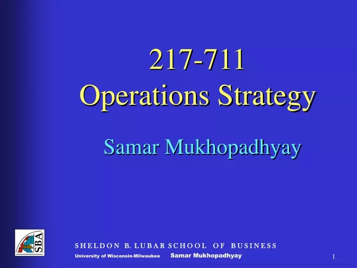 217 711 operations strategy