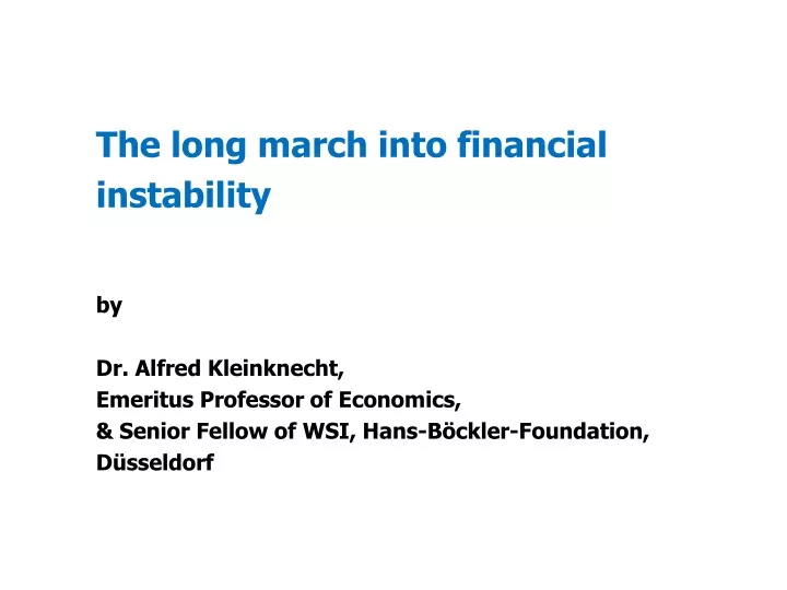 the long march into financial instability