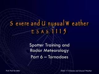 Severe and Unusual Weather ESAS  1115