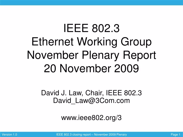 ieee 802 3 ethernet working group november plenary report 20 november 2009