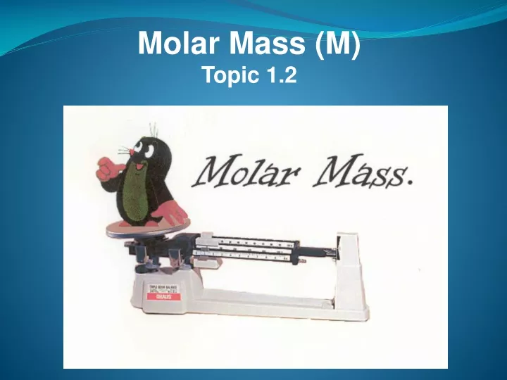 molar mass m topic 1 2