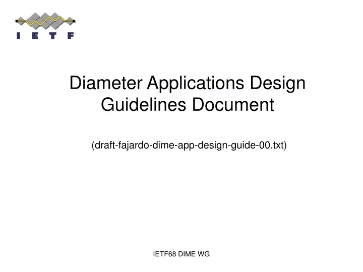 diameter applications design guidelines document draft fajardo dime app design guide 00 txt