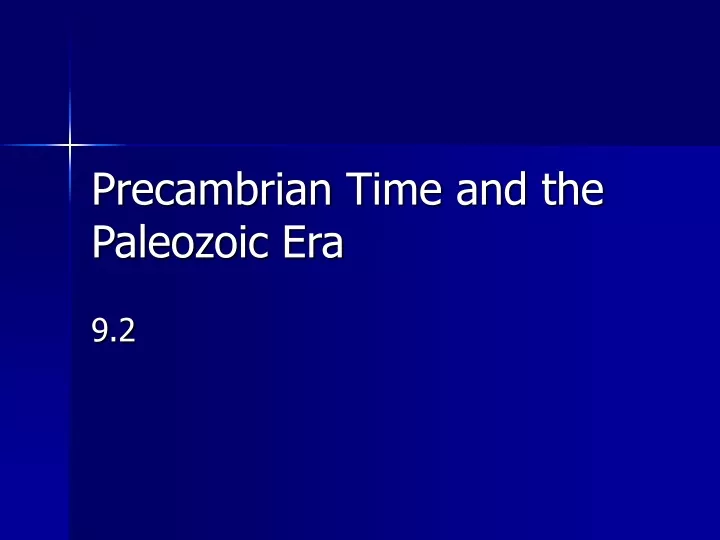 precambrian time and the paleozoic era