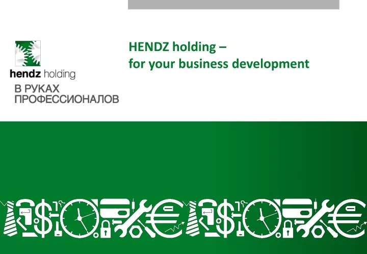 hendz holding for your business development