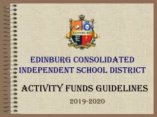 Edinburg Consolidated Independent School District Activity Funds Guidelines