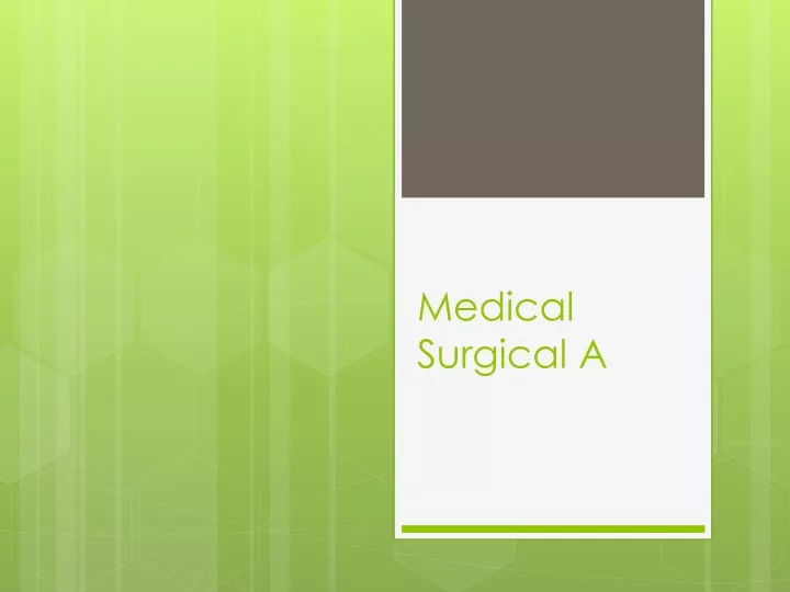 medical surgical a