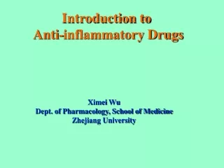 Ximei  Wu Dept. of Pharmacology, School of Medicine Zhejiang University
