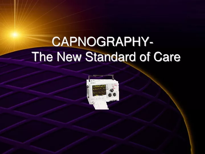 capnography the new standard of care