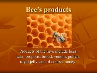 Bee’s products