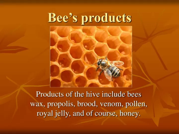 bee s products